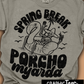 Spring break porcho myarda